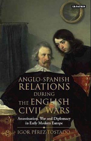 Anglo-Spanish Relations During the English Civil Wars