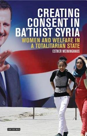 Creating Consent in Ba'thist Syria