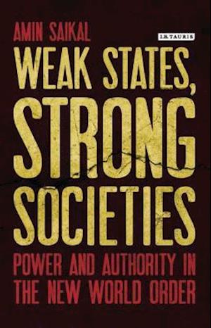 Weak States, Strong Societies