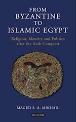 From Byzantine to Islamic Egypt