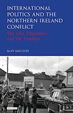International Politics and the Northern Ireland Conflict