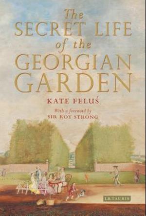 The Secret Life of the Georgian Garden