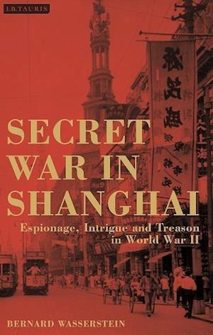 Secret War in Shanghai