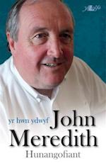 Hwn Ydwyf, Yr - Hunangofiant John Meredith