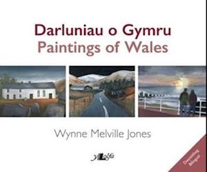 Darluniau o Gymru / Paintings of Wales