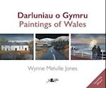Darluniau o Gymru / Paintings of Wales