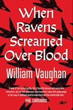 When Ravens Screamed over Blood