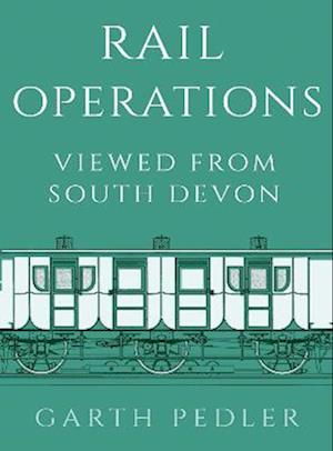 Rail Operations Viewed From South Devon