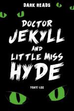Doctor Jekyll and Little Miss Hyde