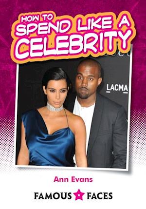 How to Spend like a Celebrity