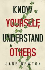 Know Yourself, Understand Others 