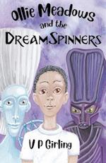 Ollie Meadows and the DreamSpinners - Book 2