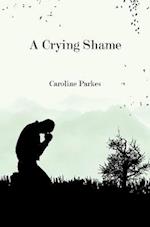 A Crying Shame