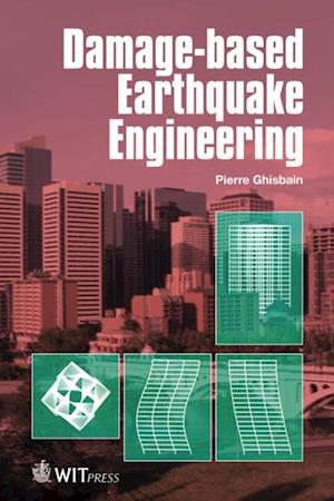 Damage-based Earthquake Engineering