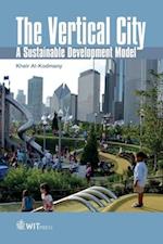 The Vertical City: A Sustainable Development Model 