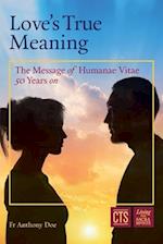 Love's True Meaning: The message of Humanae Vitae 50 years on 
