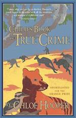 A Child's Book of True Crime