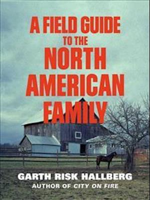 A Field Guide to the North American Family