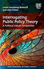 Interrogating Public Policy Theory