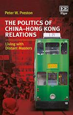 The Politics of China–Hong Kong Relations
