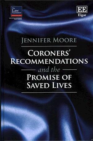 Coroners' Recommendations and the Promise of Saved Lives