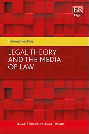 Legal Theory and the Media of Law