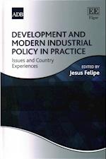 Development and Modern Industrial Policy in Practice