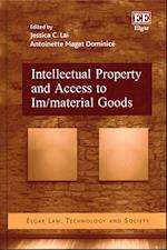 Intellectual Property and Access to Im/material Goods