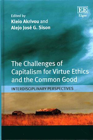 The Challenges of Capitalism for Virtue Ethics and the Common Good