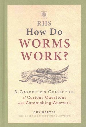 RHS How Do Worms Work?