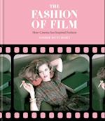 Fashion of Film: How Cinema has Inspired Fashion