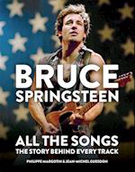Bruce Springsteen: All the Songs