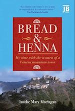 Bread & Henna: My Time with the Women of a Yemeni Mountain Town