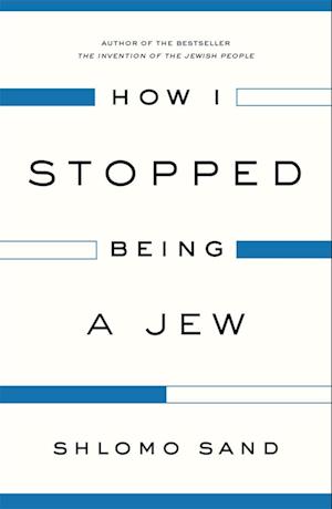 How I Stopped Being a Jew