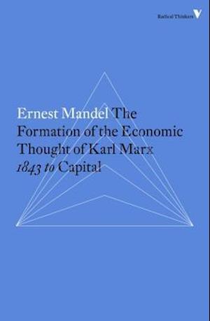 The Formation of the Economic Thought of Karl Marx