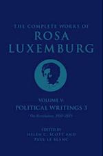 The Complete Works Volume of Rosa Luxemburg