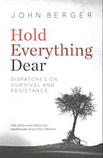 Hold Everything Dear