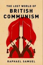 Lost World of British Communism