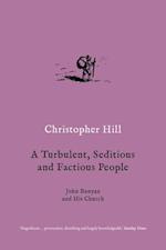 A Turbulent, Seditious and Factious People