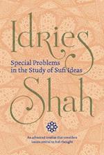 Special Problems in the Study of Sufi ideas 