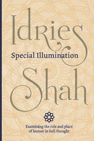 Special Illumination (Pocket Edition): The Sufi Use of Humor