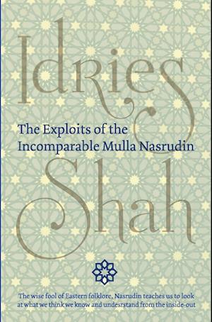 The Exploits of the Incomparable Mulla Nasrudin (Hardcover)