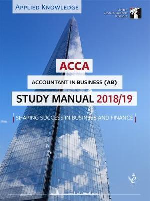 ACCA Accountant in Business Study Manual 2018-19