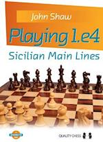 Playing 1.e4 - Sicilian Main Lines