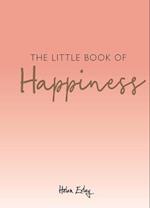 The Little Book of Happiness