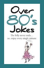 Over 80's Jokes