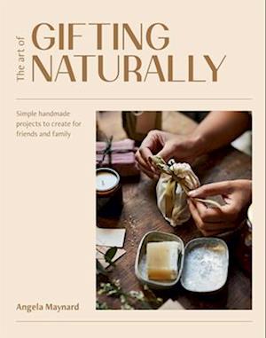 The Art of Gifting Naturally