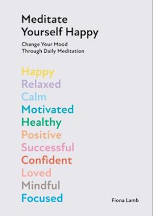 Meditate Yourself Happy