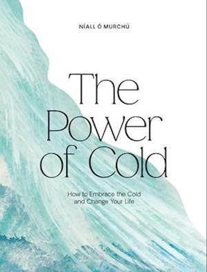 The Power of Cold