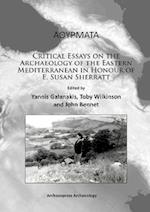 Athyrmata: Critical Essays on the Archaeology of the Eastern Mediterranean in Honour of E. Susan Sherratt